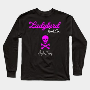 Ladybird Food Co. Hot Pink Skull & Crossbones Long Sleeve T-Shirt